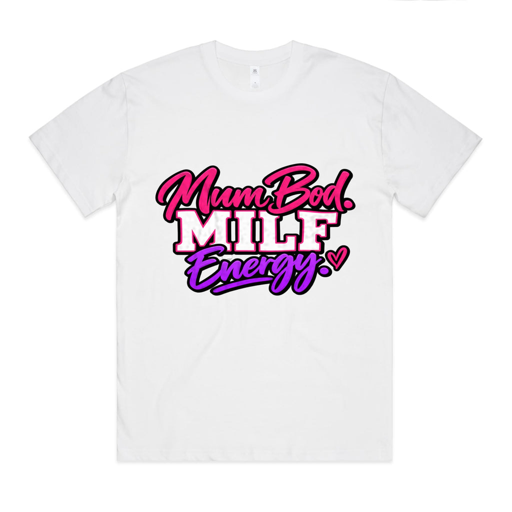 Mum Bod. MILF Energy. Oversized Tee, front