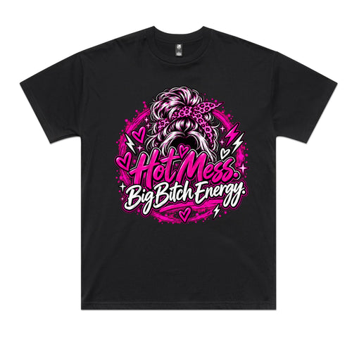 Hot Mess. Big Bitch Energy. Oversized Tee, front